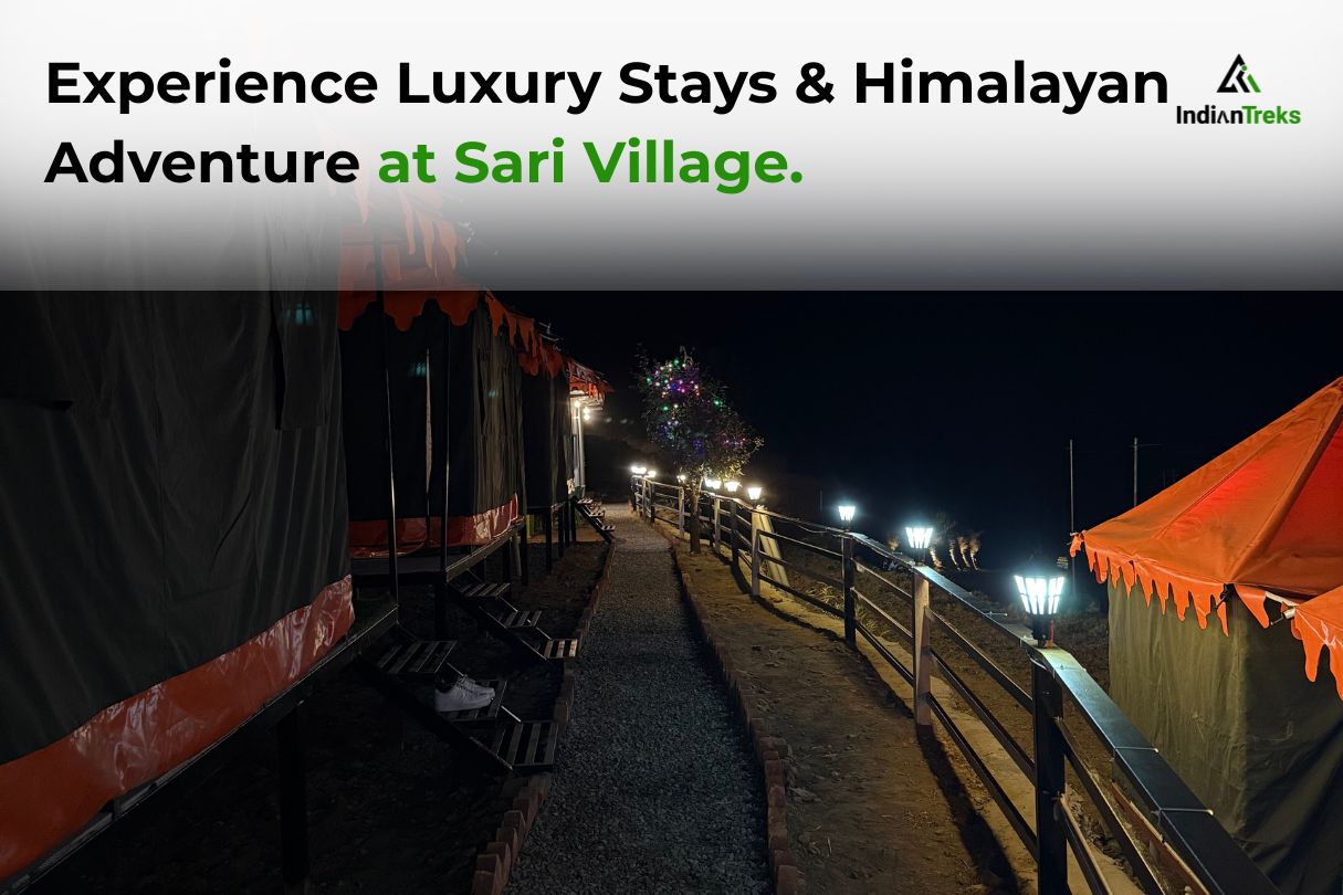 Luxury Swiss Camps at Sari Village with Himalayan views by Indian Treks
